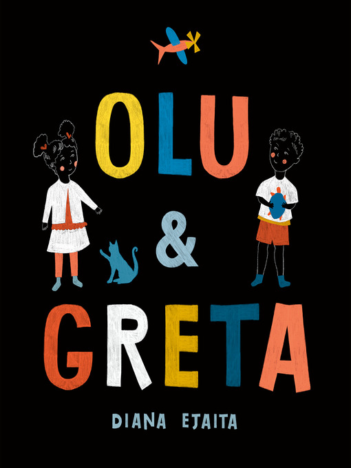Title details for Olu and Greta by Diana Ejaita - Wait list